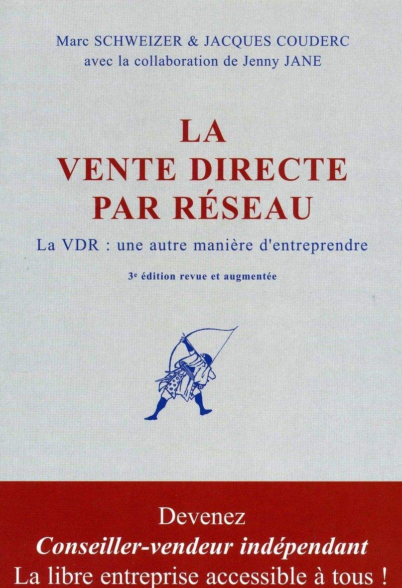La vente directe par réseau : Une autre manière d'entreprendre 9782912978141
