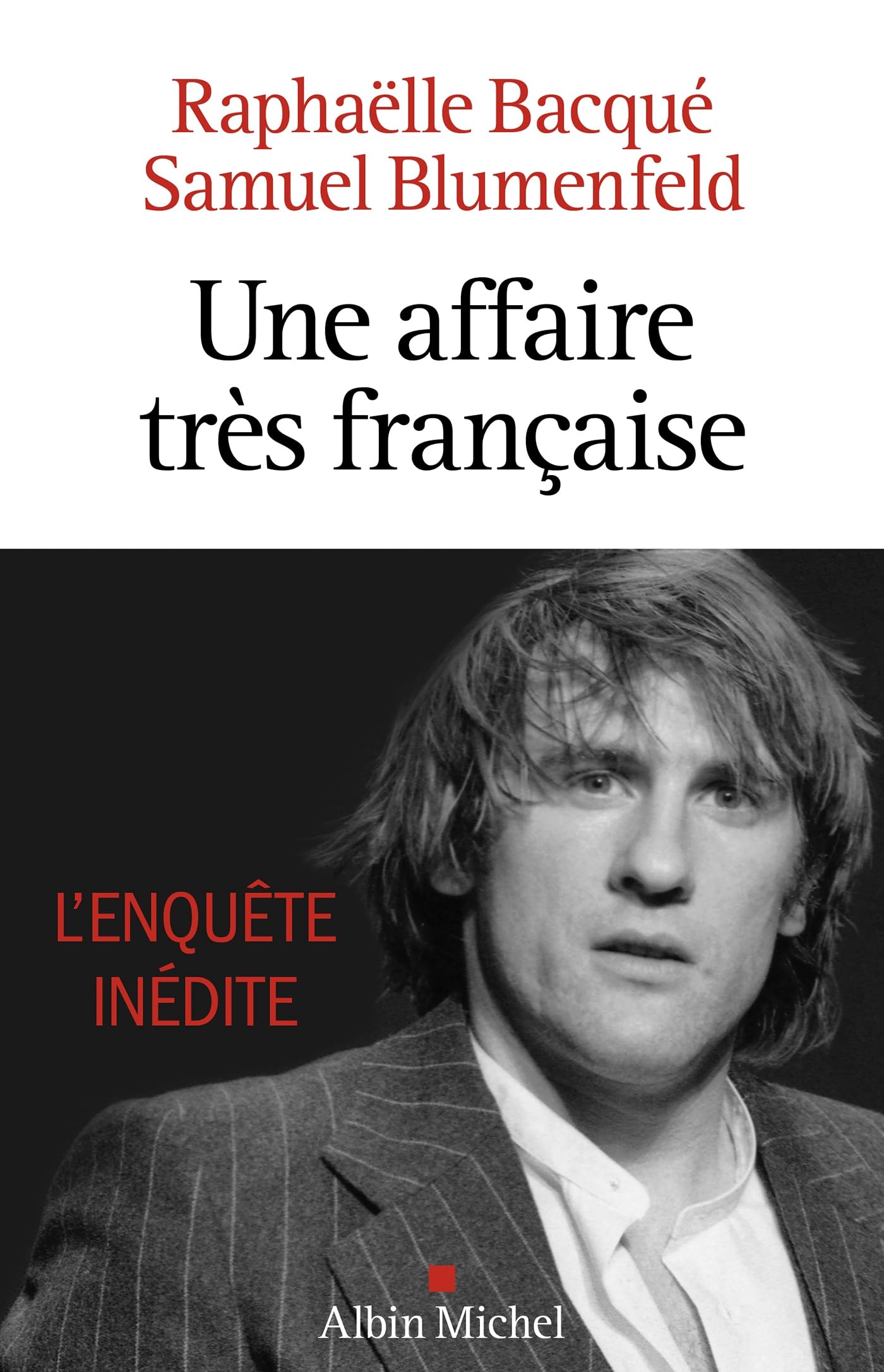 Une affaire très française - Depardieu, l'enquête inédite 9782226492302