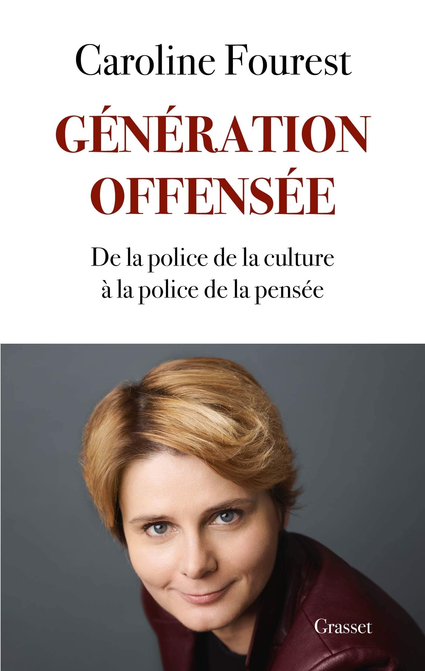 Génération offensée: De la police de la culture à la police de la pensée 9782246820185