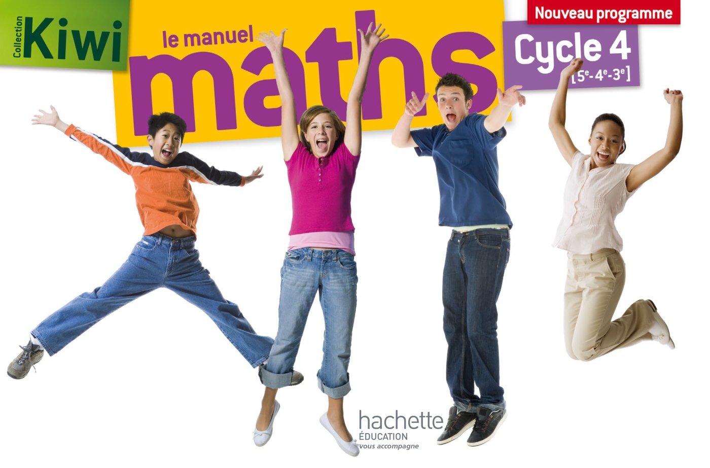 Kiwi mathématiques cycle 4 / 5e, 4e, 3e - Livre élève - éd. 2016 9782013953788