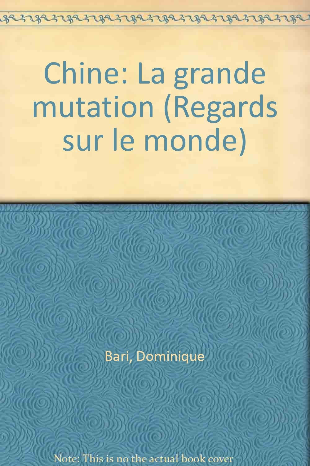 Chine: La grande mutation 9782911833076