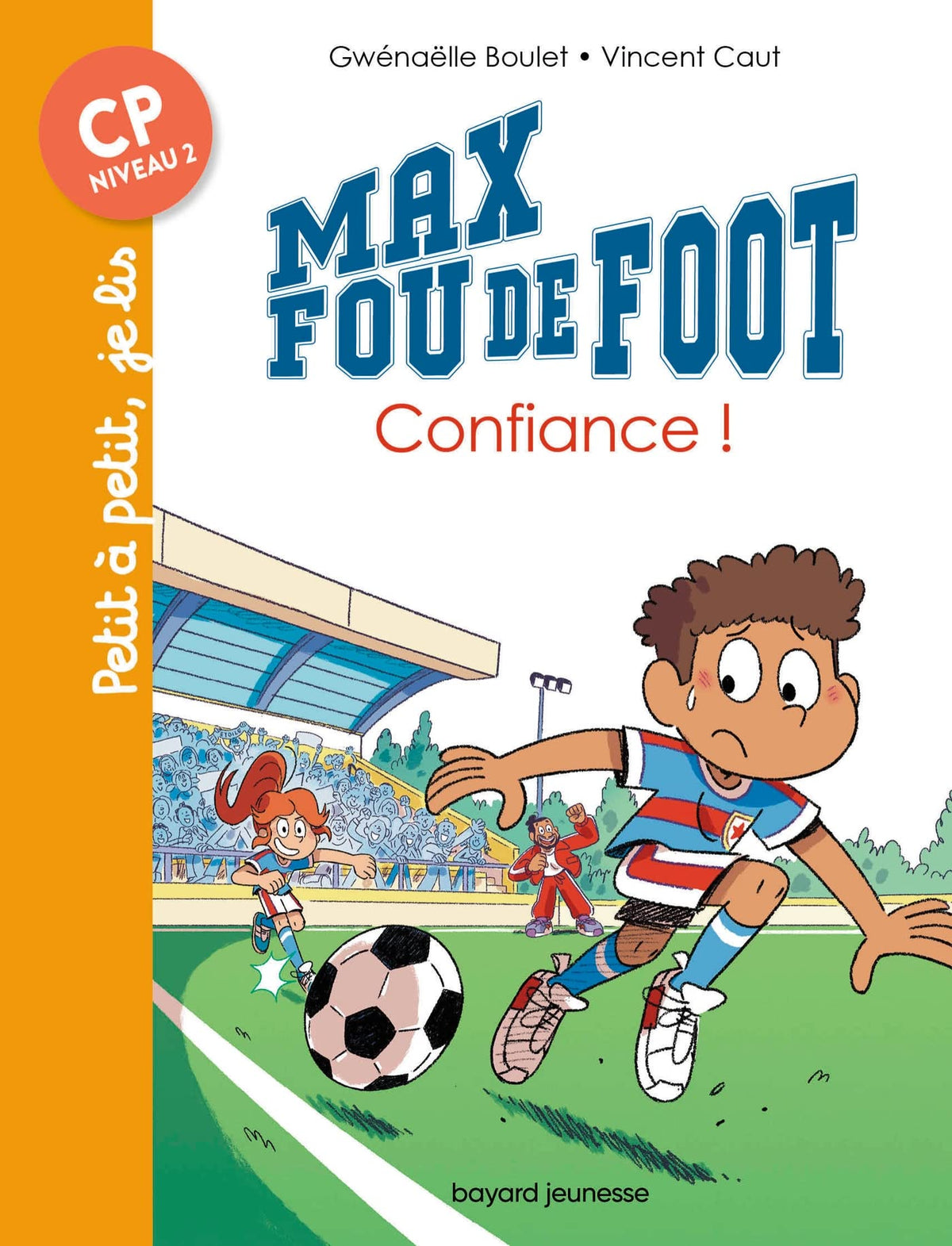 Max fou de foot, Tome 04: Confiance ! 9791036333408