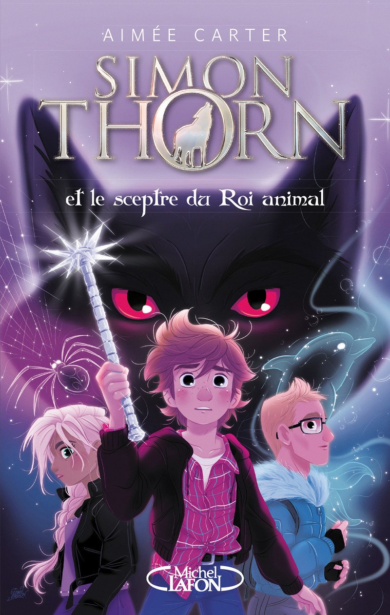 Simon Thorn - Tome 1 Et le sceptre du Roi animal (1) 9782749924885