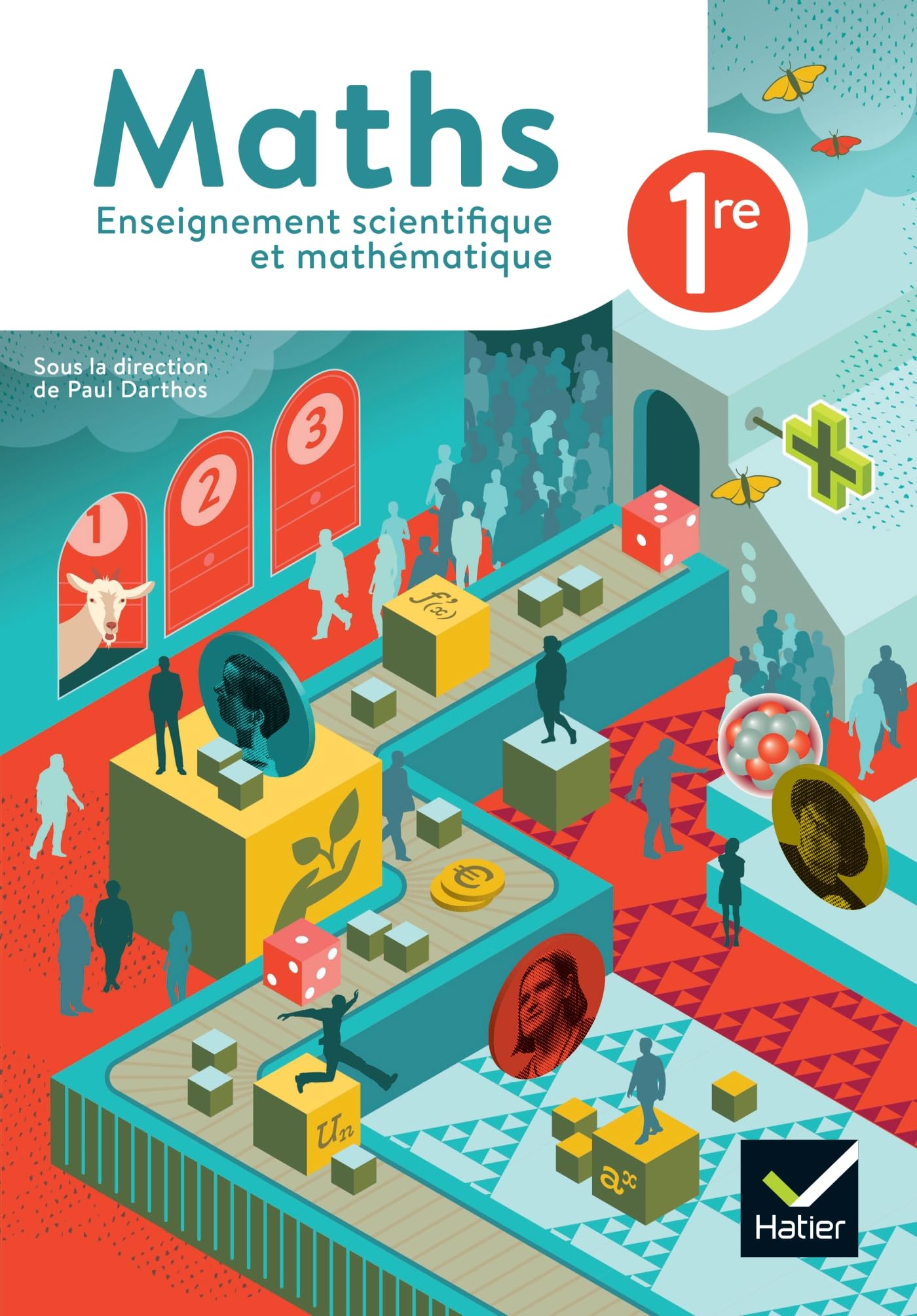 Maths 1re Enseignement scientifique et mathématique - Ed. 2023 - Livre élève 9782401096868
