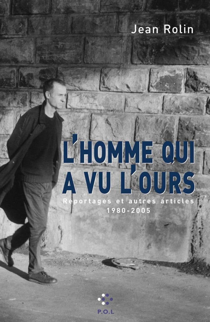 L'homme qui a vu l'ours : Reportages et autres articles 9782846821193