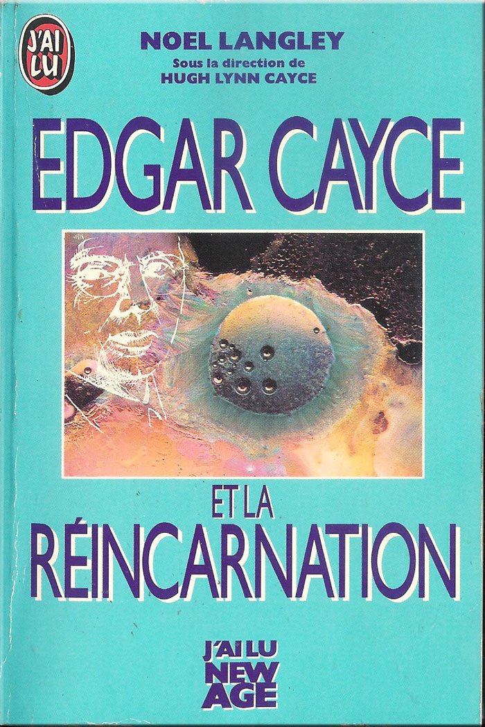 Edgar Cayce et la réincarnation 9782277226727