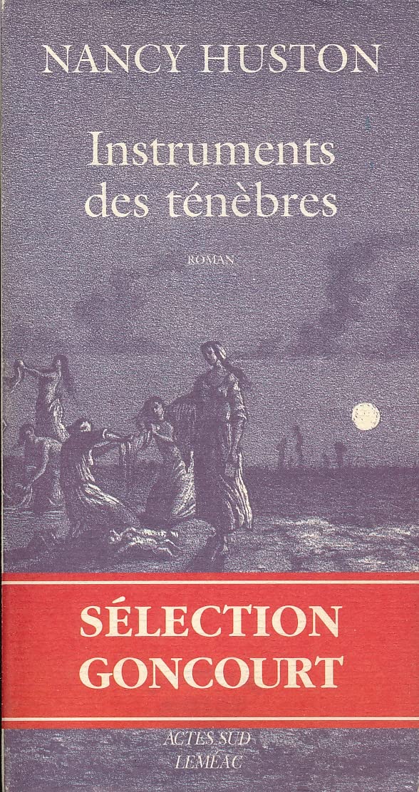 Instruments des ténèbres - Prix Goncourt des Lycéens 1996 9782742708710