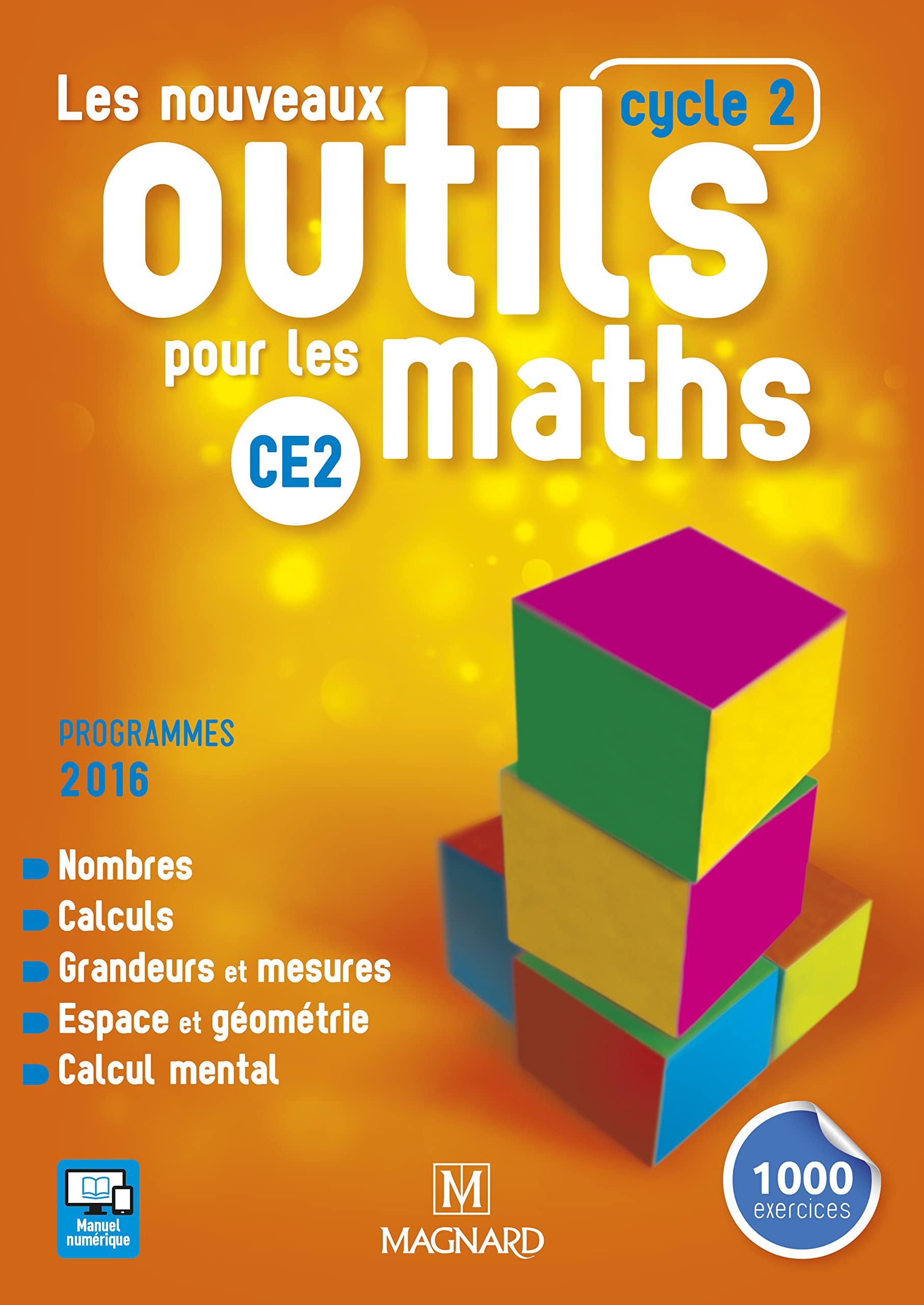 Les nouveaux outils pour les maths CE2 (cycle 2) - manuel de l'élève - Programme 2016 9782210503281