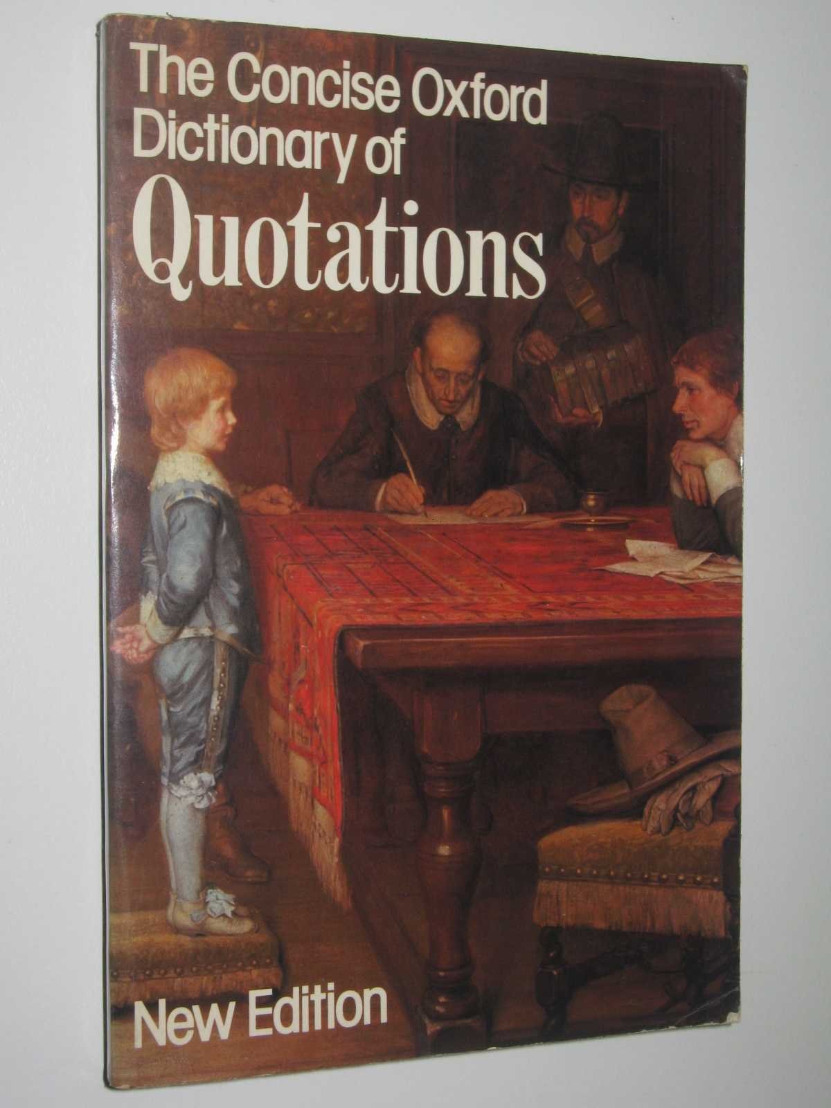 The Concise Oxford Dictionary of Quotations 9780192813244