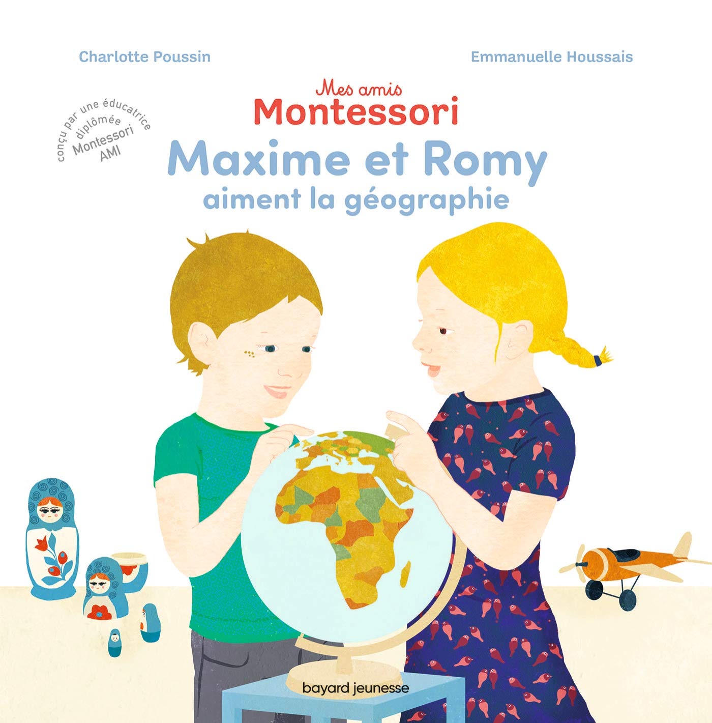 Mes amis Montessori, Tome 02: Maxime et Romy aiment la géographie 9791036305054