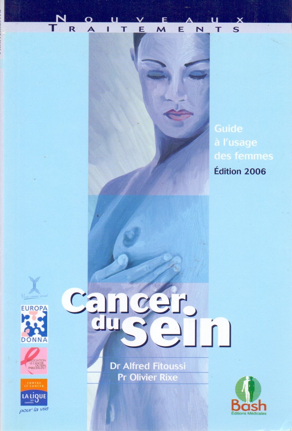Cancer du sein: Guide à l'usage des femmes 9782845040441