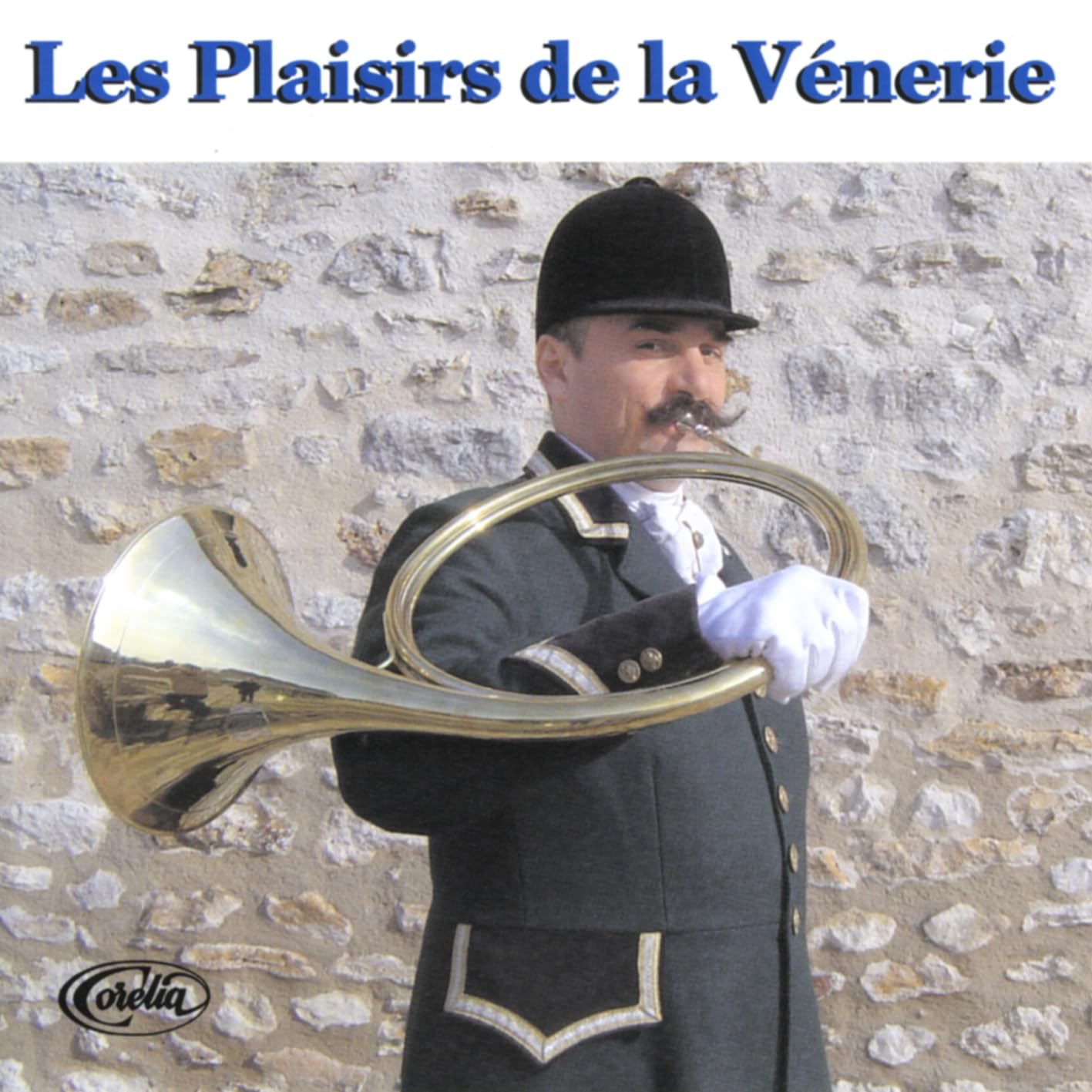 Fanfares pour Trompe de Chasse 3341348069081