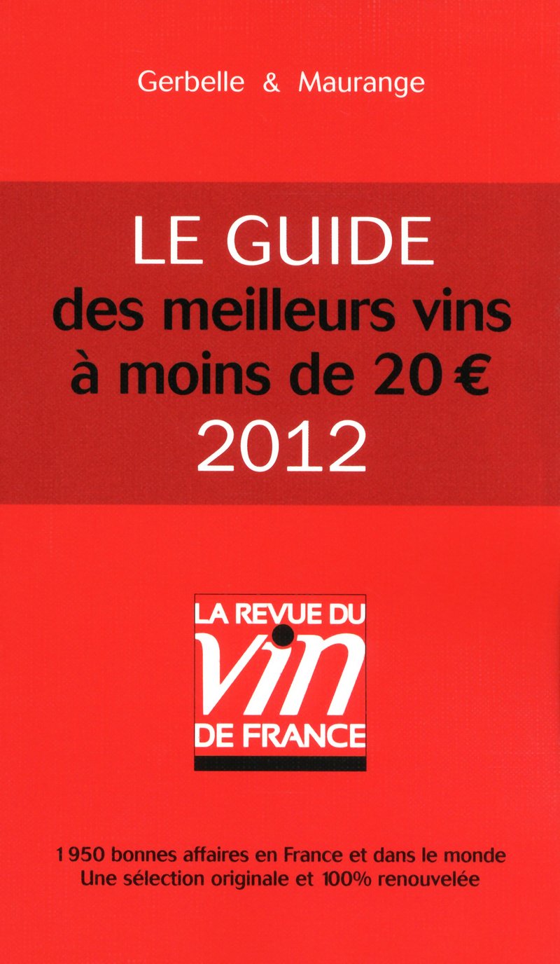 Les meilleurs vins à moins de 20 euros - 2012 9782848313917