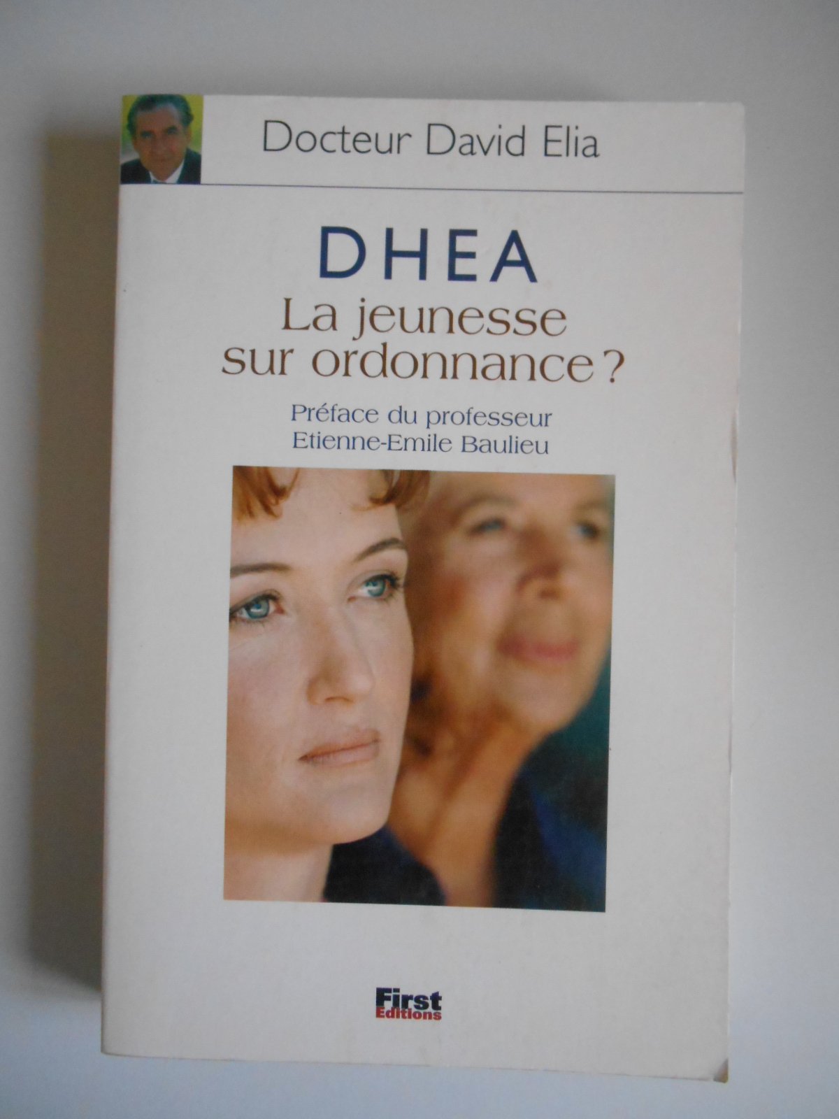 DHEA, La jeunesse sur ordonnance ? 9782876916647