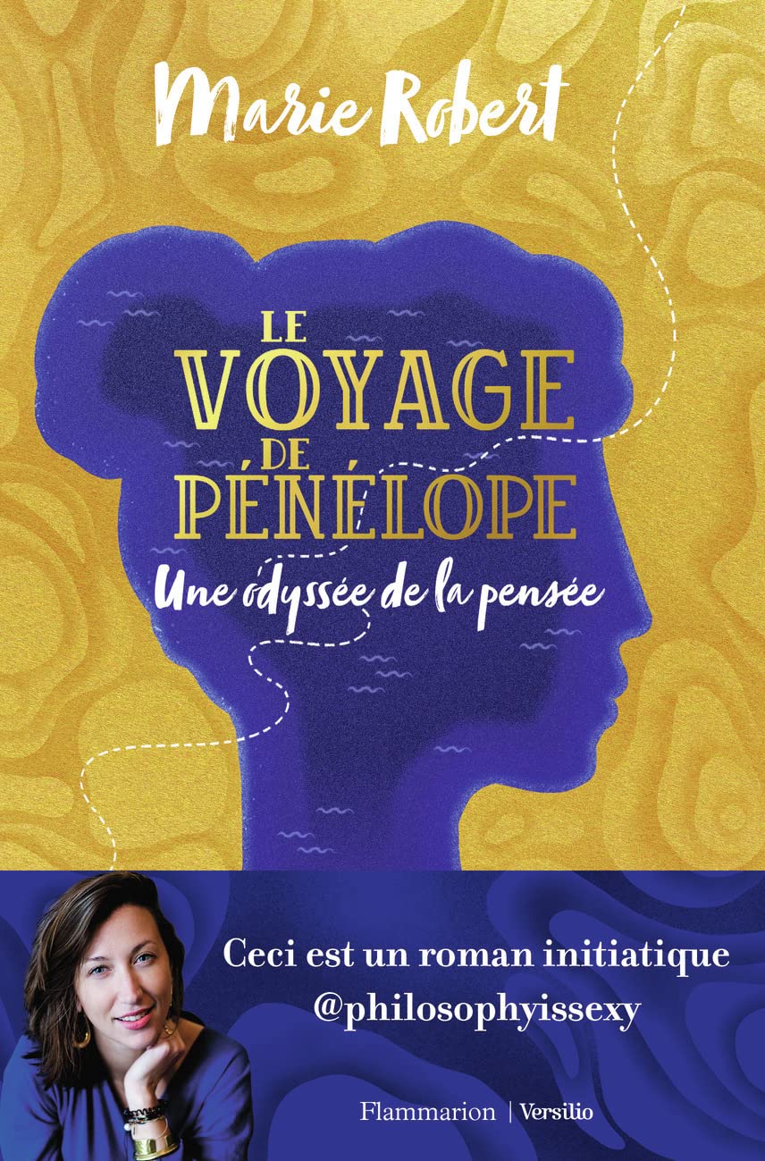 Le voyage de Pénélope: Une odyssée de la pensée 9782081457867