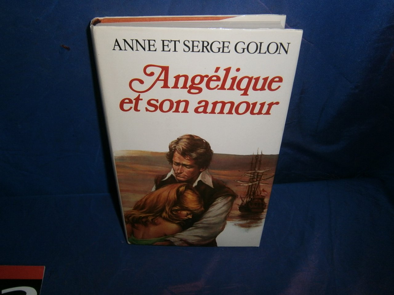 Angélique et son amour : Roman reliure toilée éditeur 350 pages 9782724200652