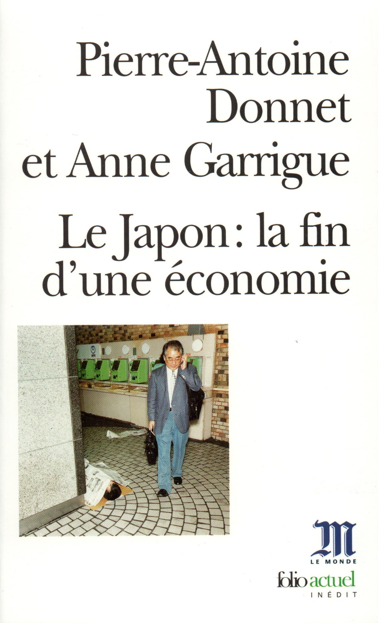 Le Japon : La fin d'une économie 9782070413553