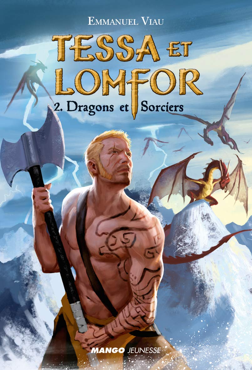 Tessa et Lomfor - Dragons et sorciers: Tome 2 9782740425268