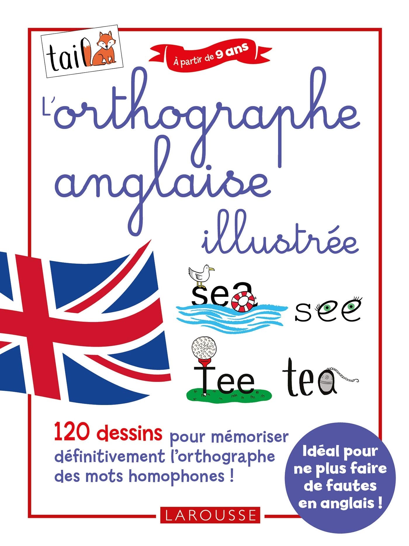 L'orthographe anglaise 100 % illustrée 9782035984845