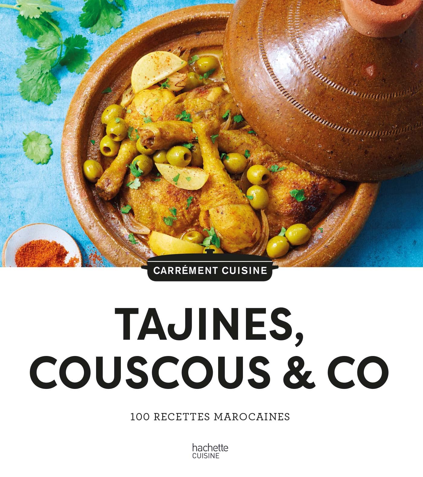 100 recettes Tajines, Couscous & Co 9782019461942