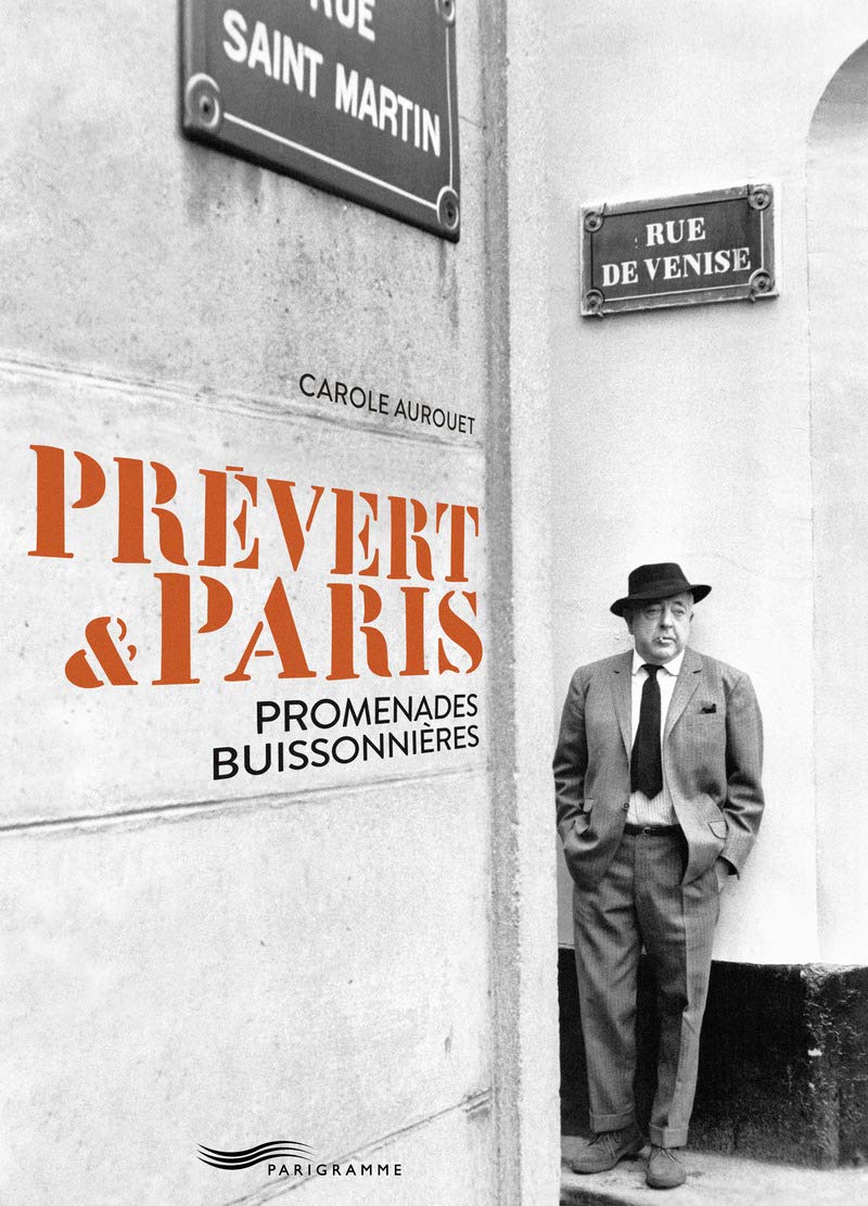 Prévert & Paris - Promenades buissonières 9782840969938