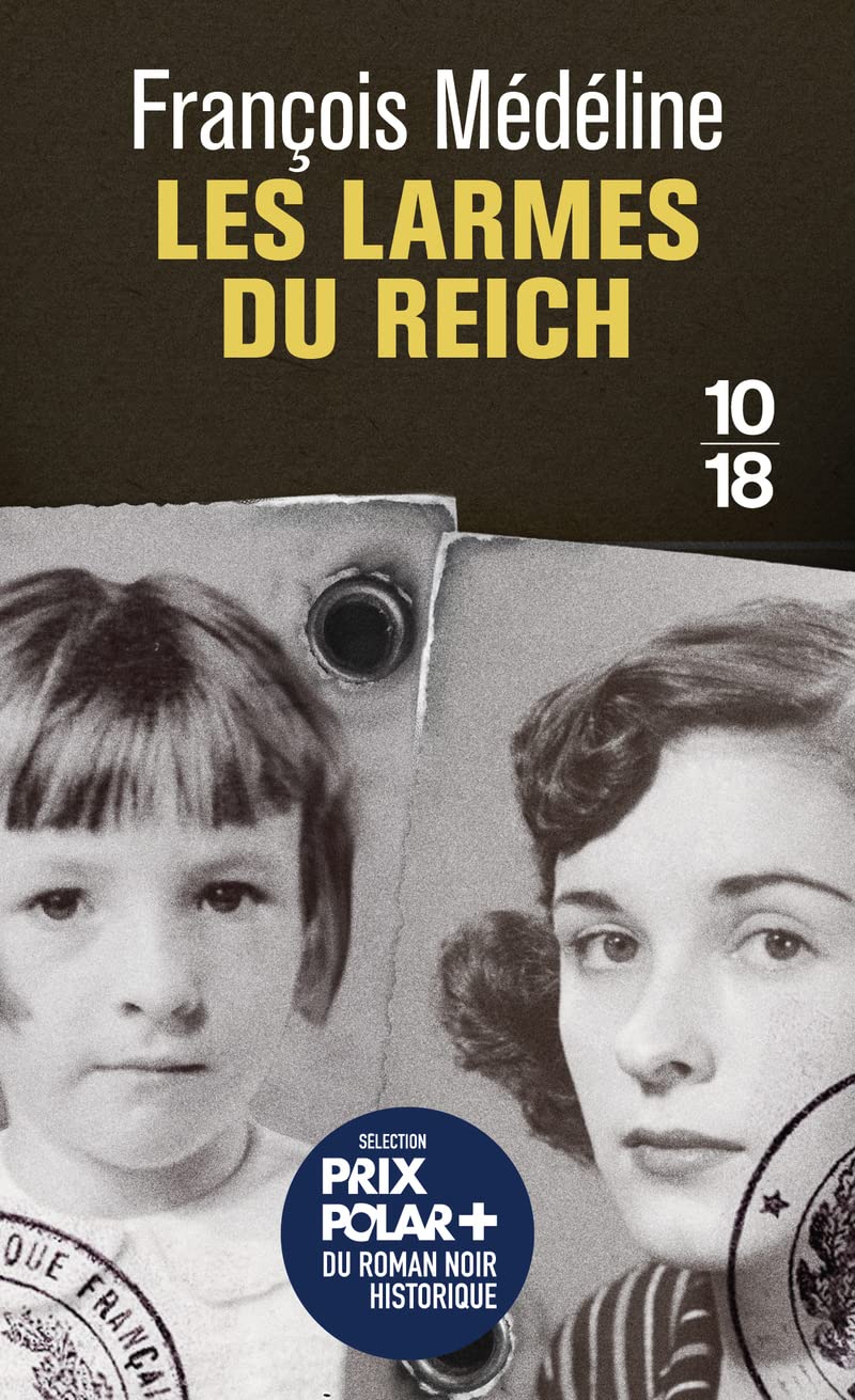 Les larmes du Reich - poche 9782264081698