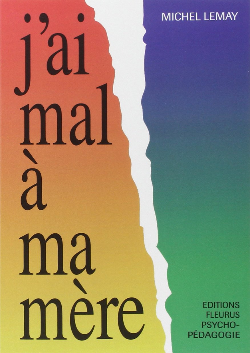 J'ai mal à ma mère 9782215003090