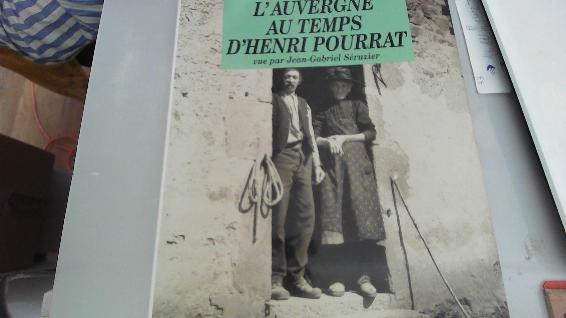 L'Auvergne au temps d'Henri Pourrat 9782908592276
