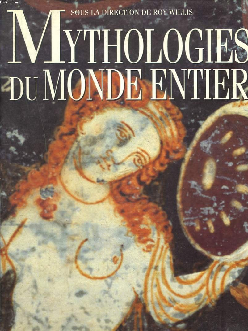 Mythologie du monde entier 9782724291445