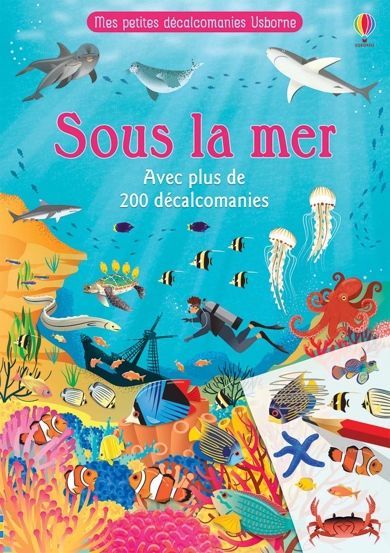 Sous la mer - Mes petites décalcomanies Usborne 9781474982719