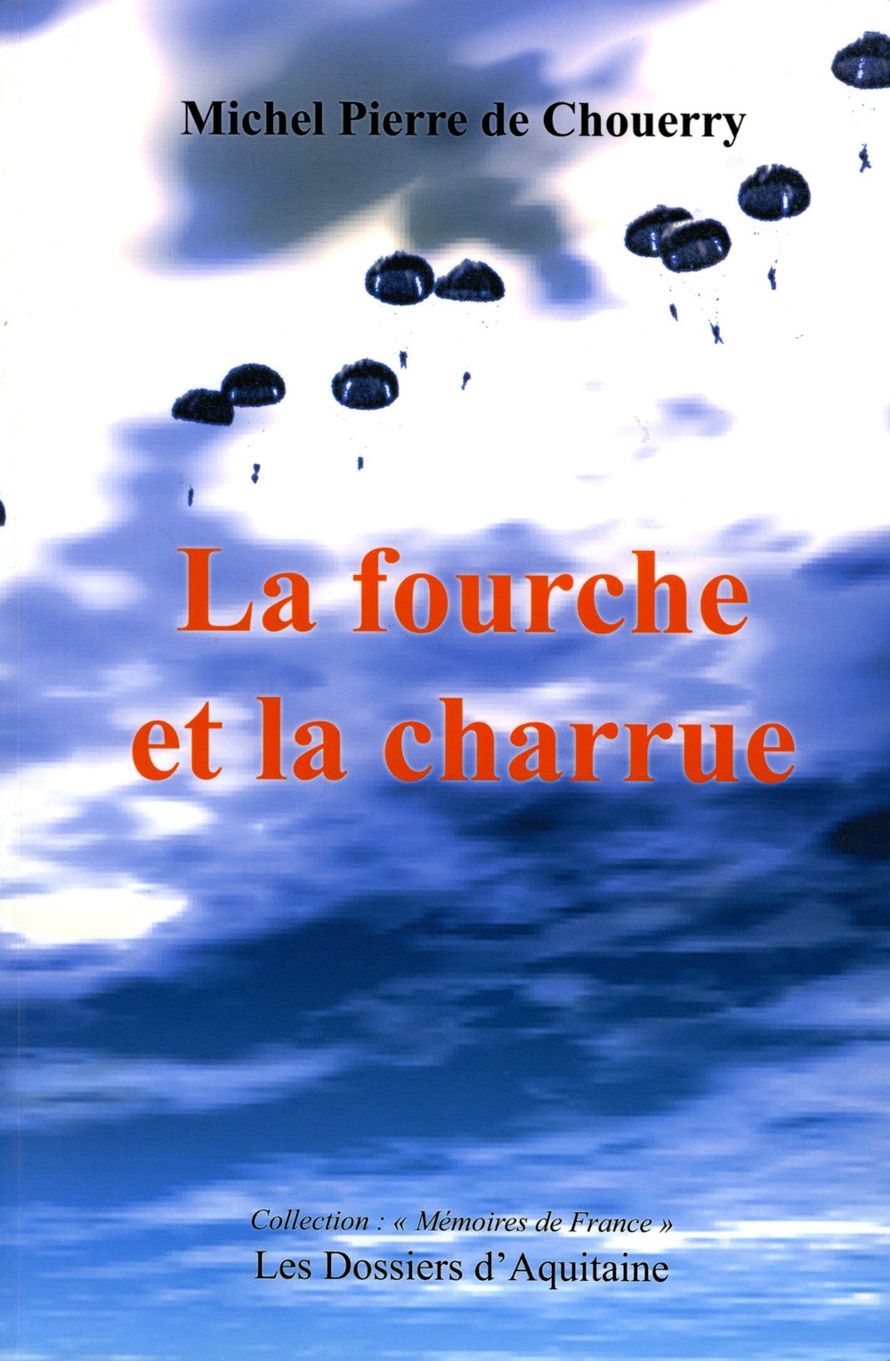 La Fourche Et La Charrue 9782846220187