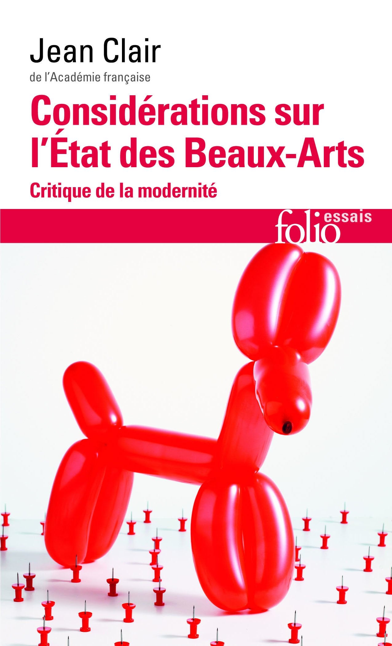 Considérations sur l'État des Beaux-Arts: Critique de la modernité 9782070464913
