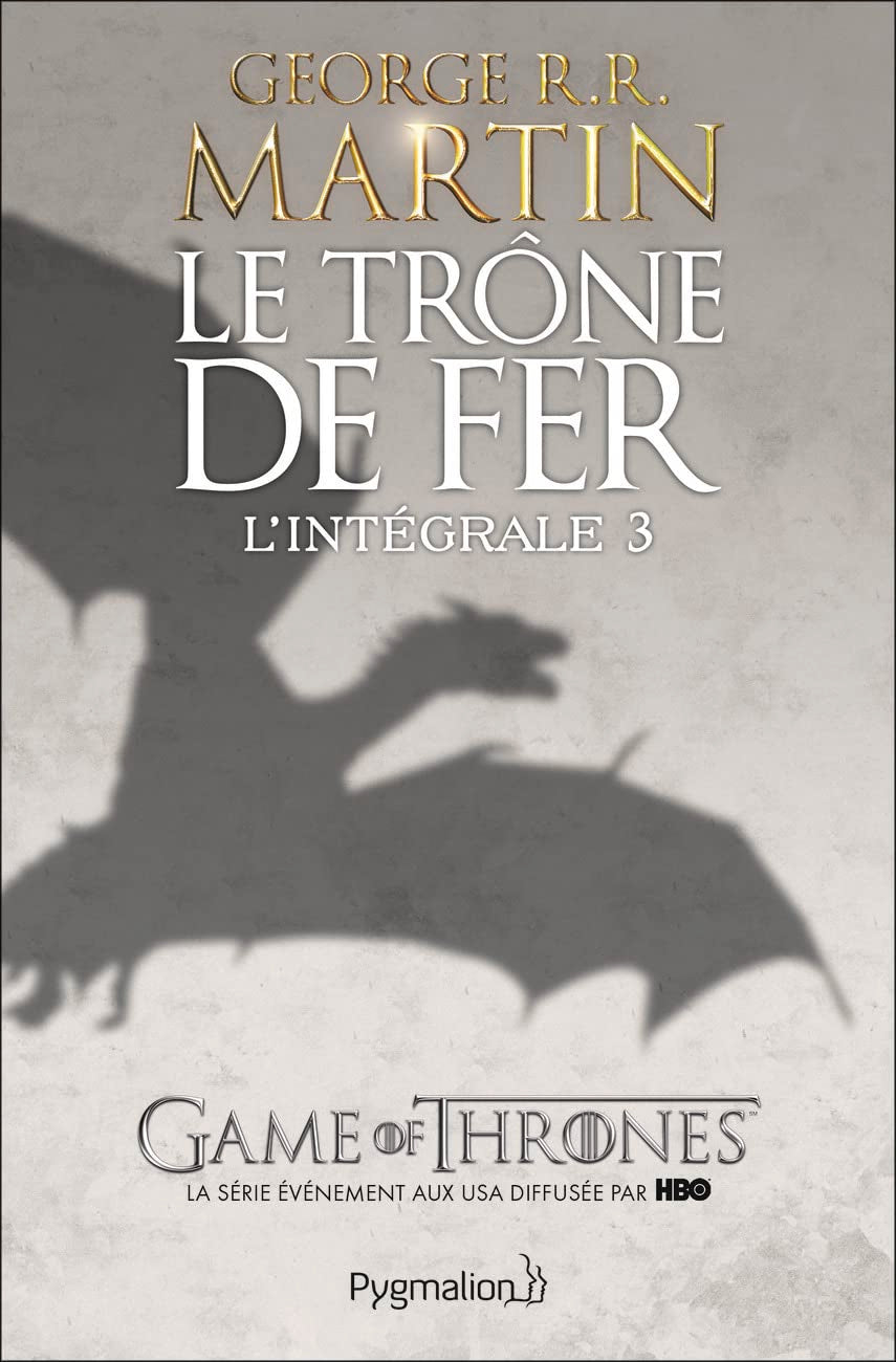 Le trône de fer : L'intégrale, tome 3 9782756408408