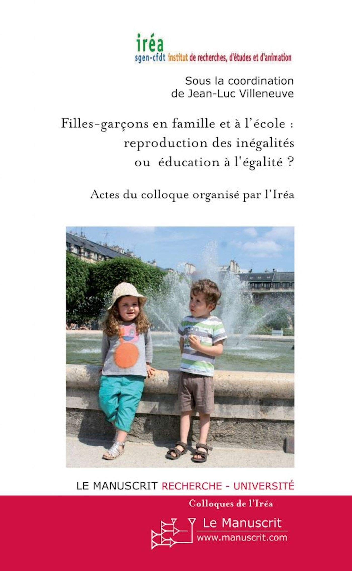Filles-garçons en famille et à l'école : Reproduction des inégalités ou éducation à l'égalité 9782304040524