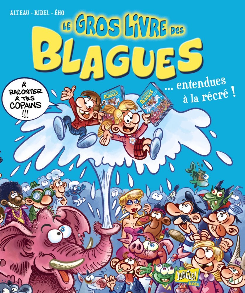 Le gros livre des blagues... entendues à la récré ! - tome 2 (2) 9782822202794