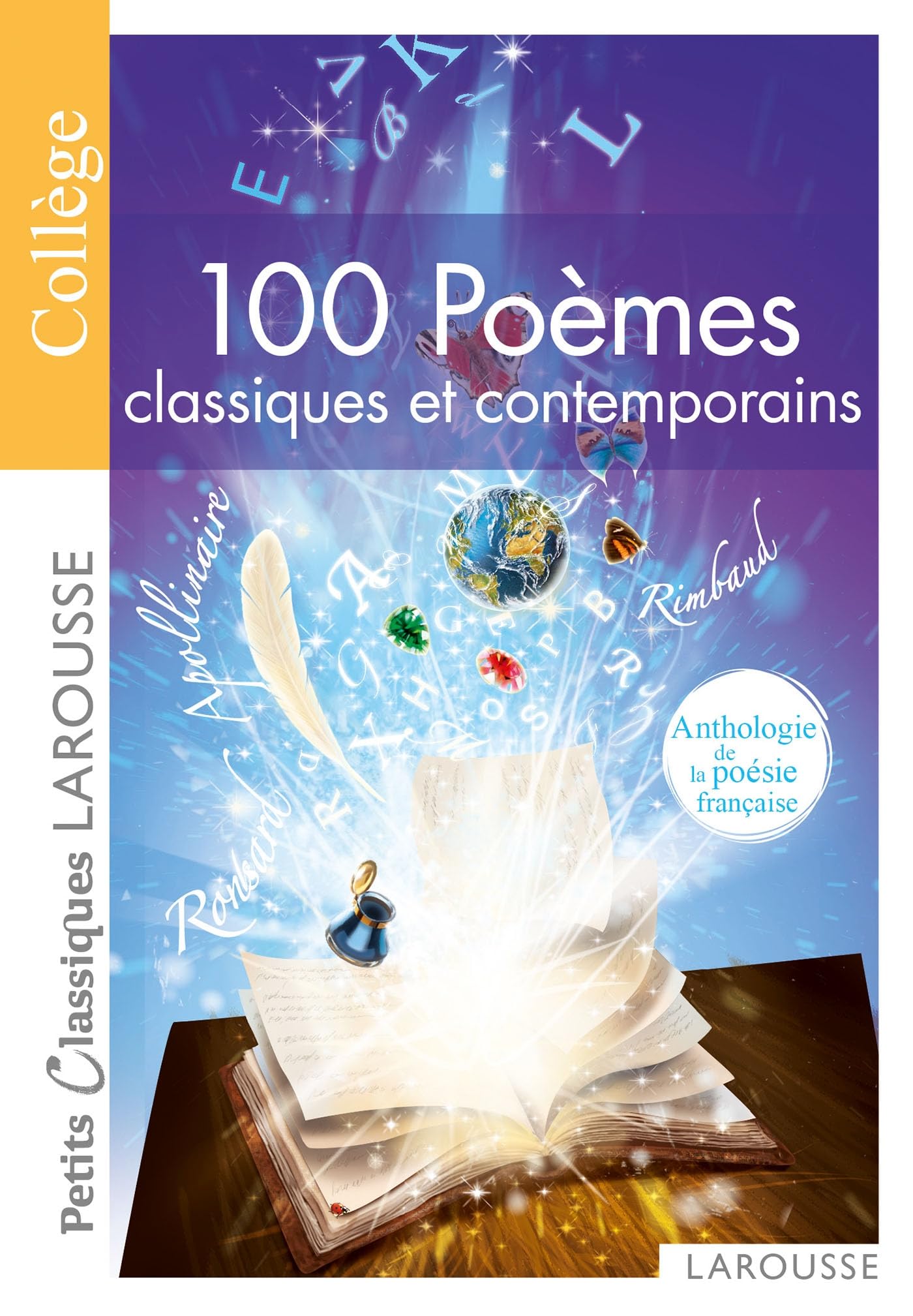 100 Poèmes classiques et contemporains -Anthologie de la poésie française 9782035873880