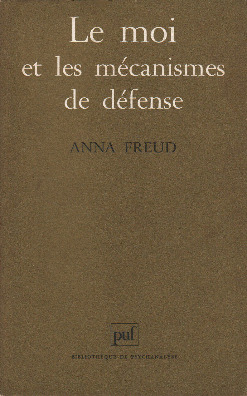 Le moi et les mécanismes de defense 9782130435242