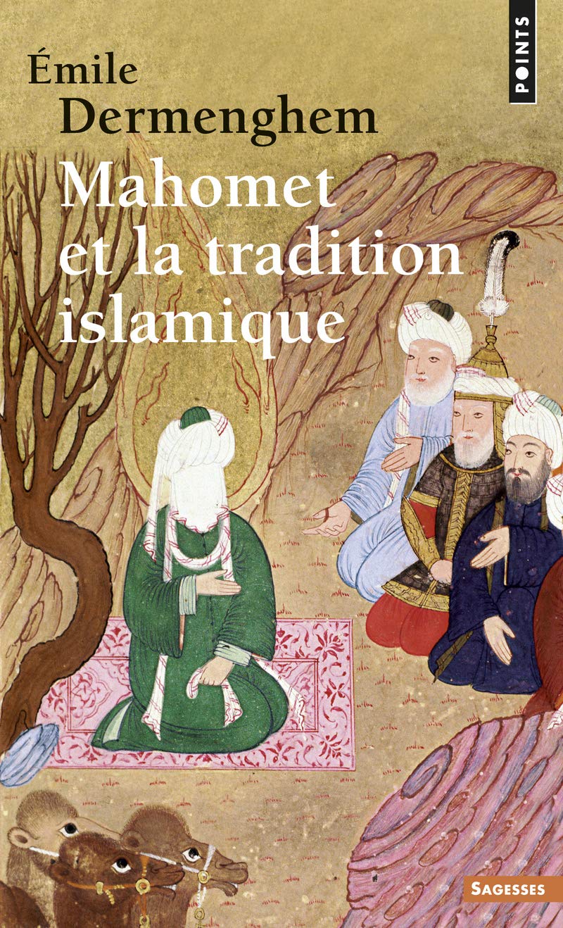 Mahomet et la Tradition islamique 9782020605434