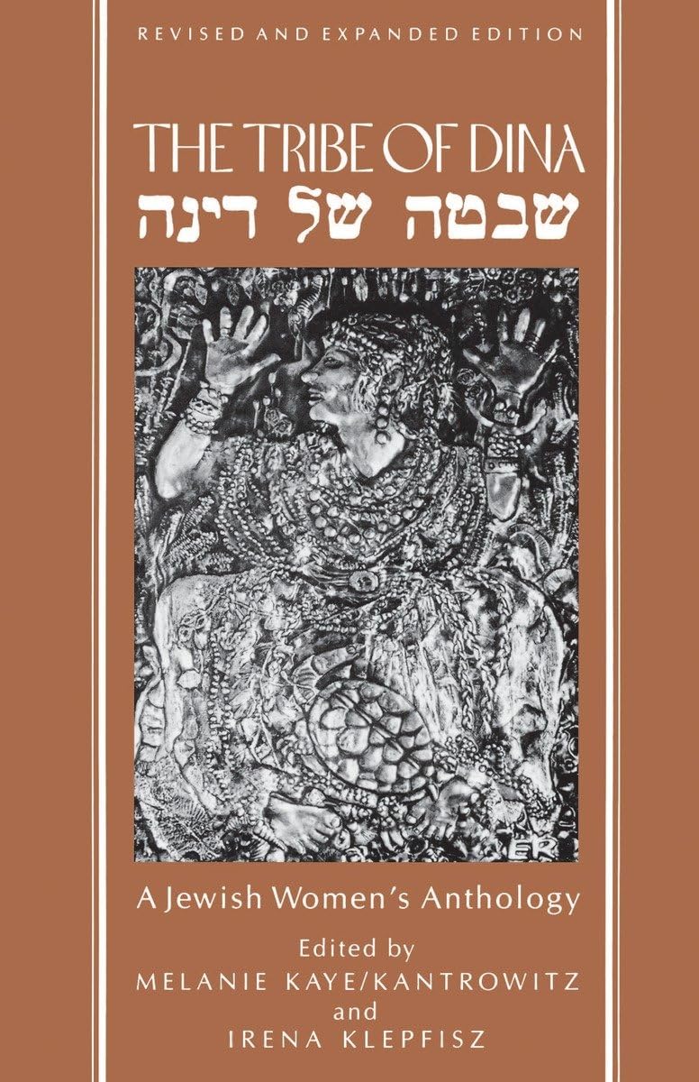 The Tribe of Dina: A Jewish Women's Anthology 9780807036051
