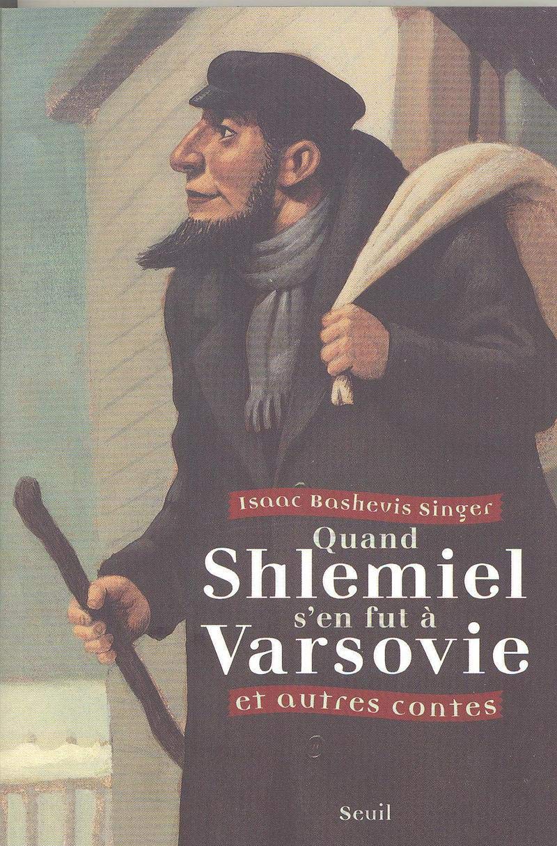 Quand Shlemiel s'en fut à Varsovie et Autres Contes 9782020307215