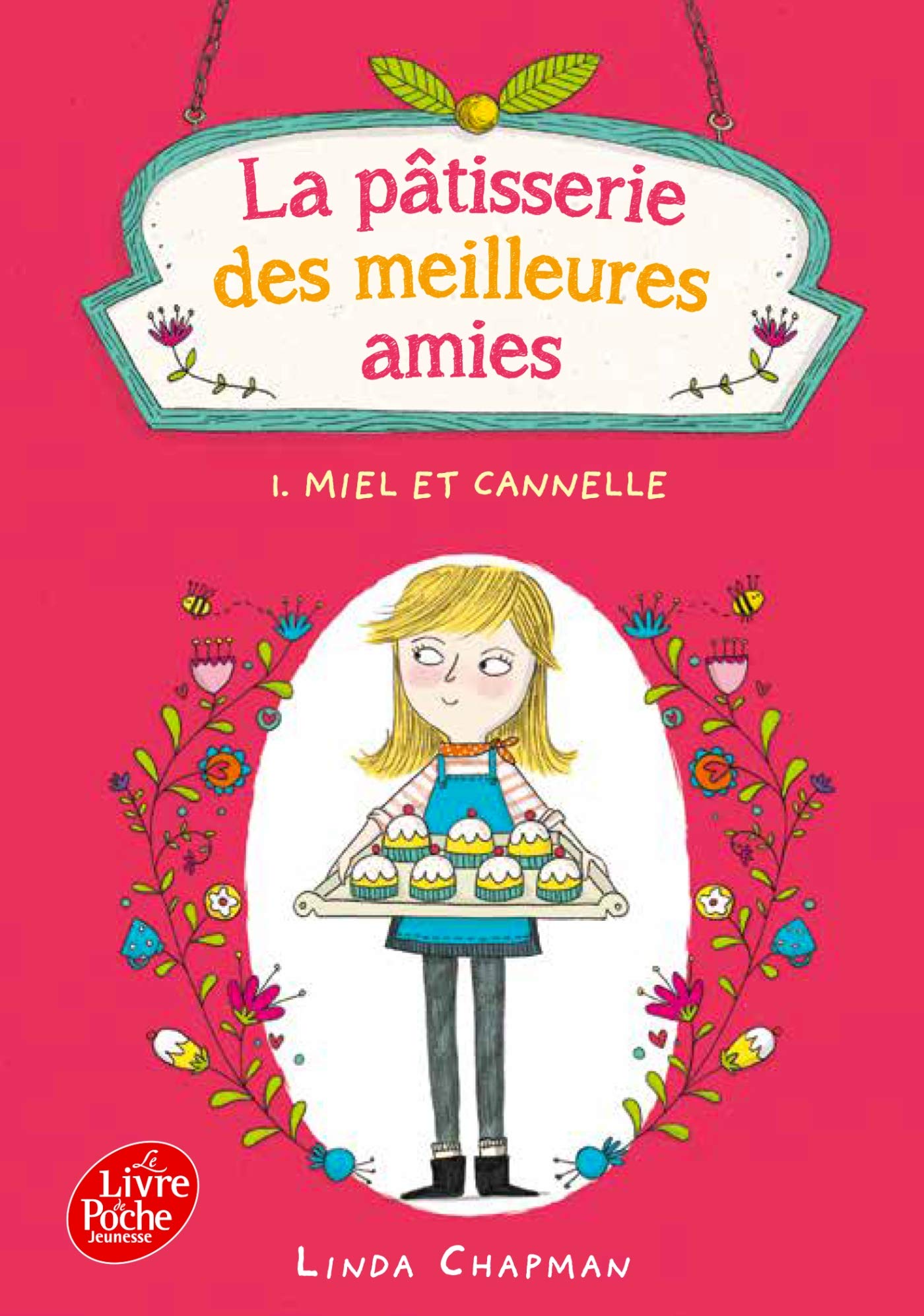 La pâtisserie des meilleures amies - Tome 1 - Miel et cannelle 9782019109820