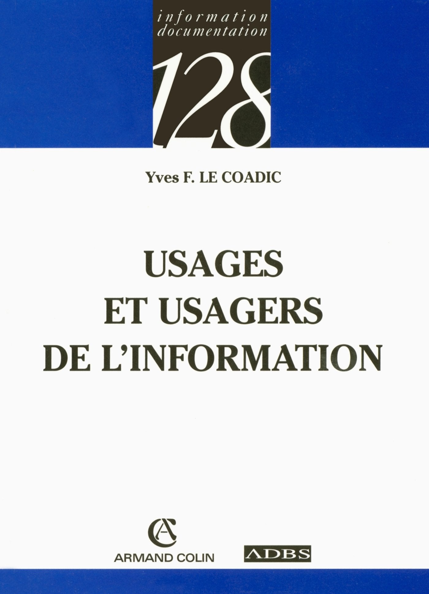 Usages et usagers de l'information 9782200340629