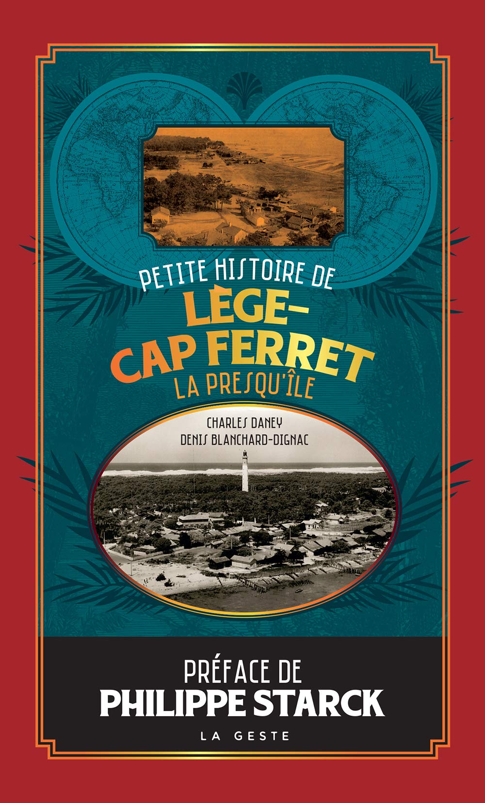 Petite histoire de Lège-Cap Ferret 9791035309831