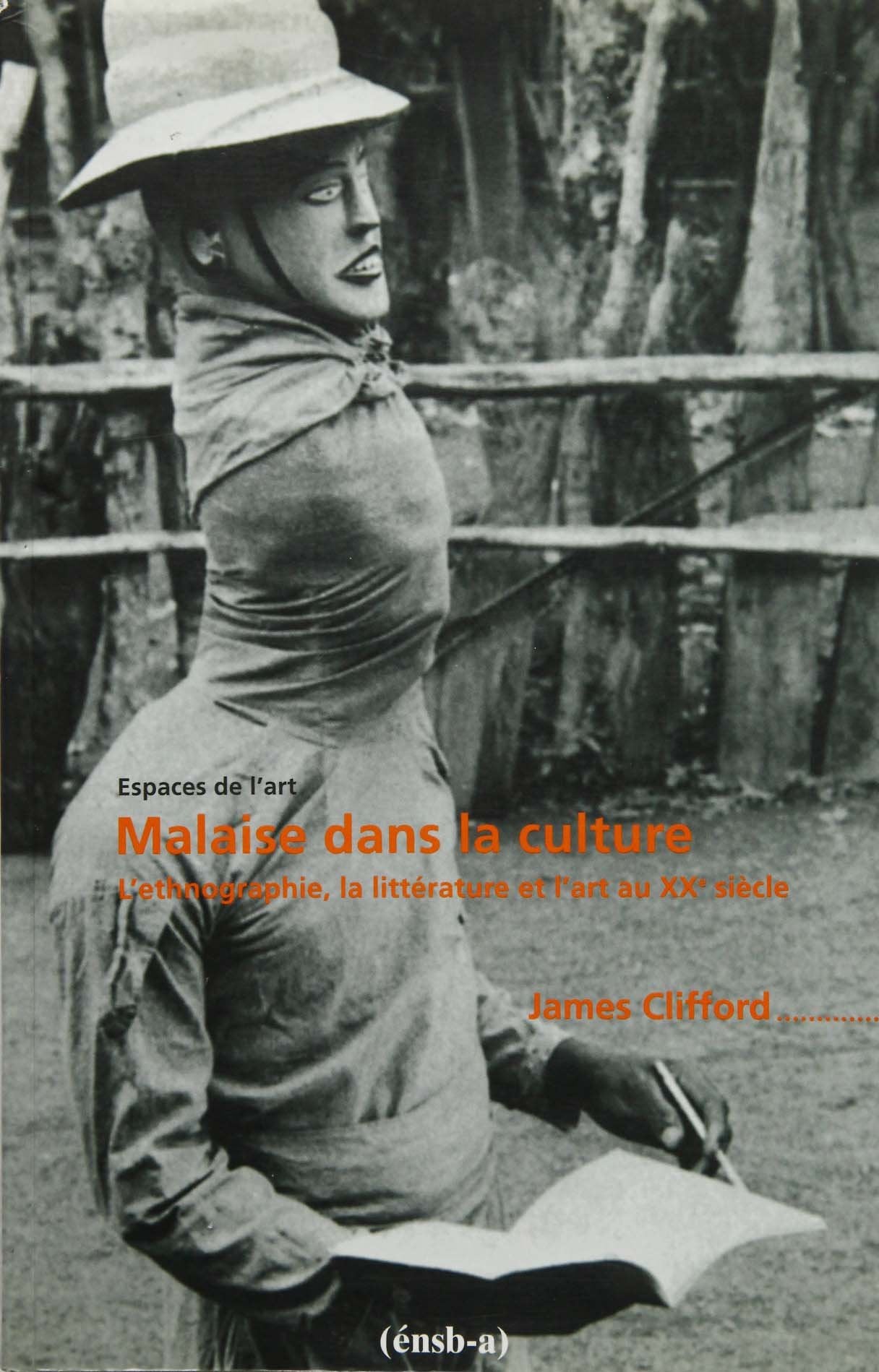 Malaise dans la culture: L'ethnographie, la littérature et l'art au XXe siècle 9782840560364