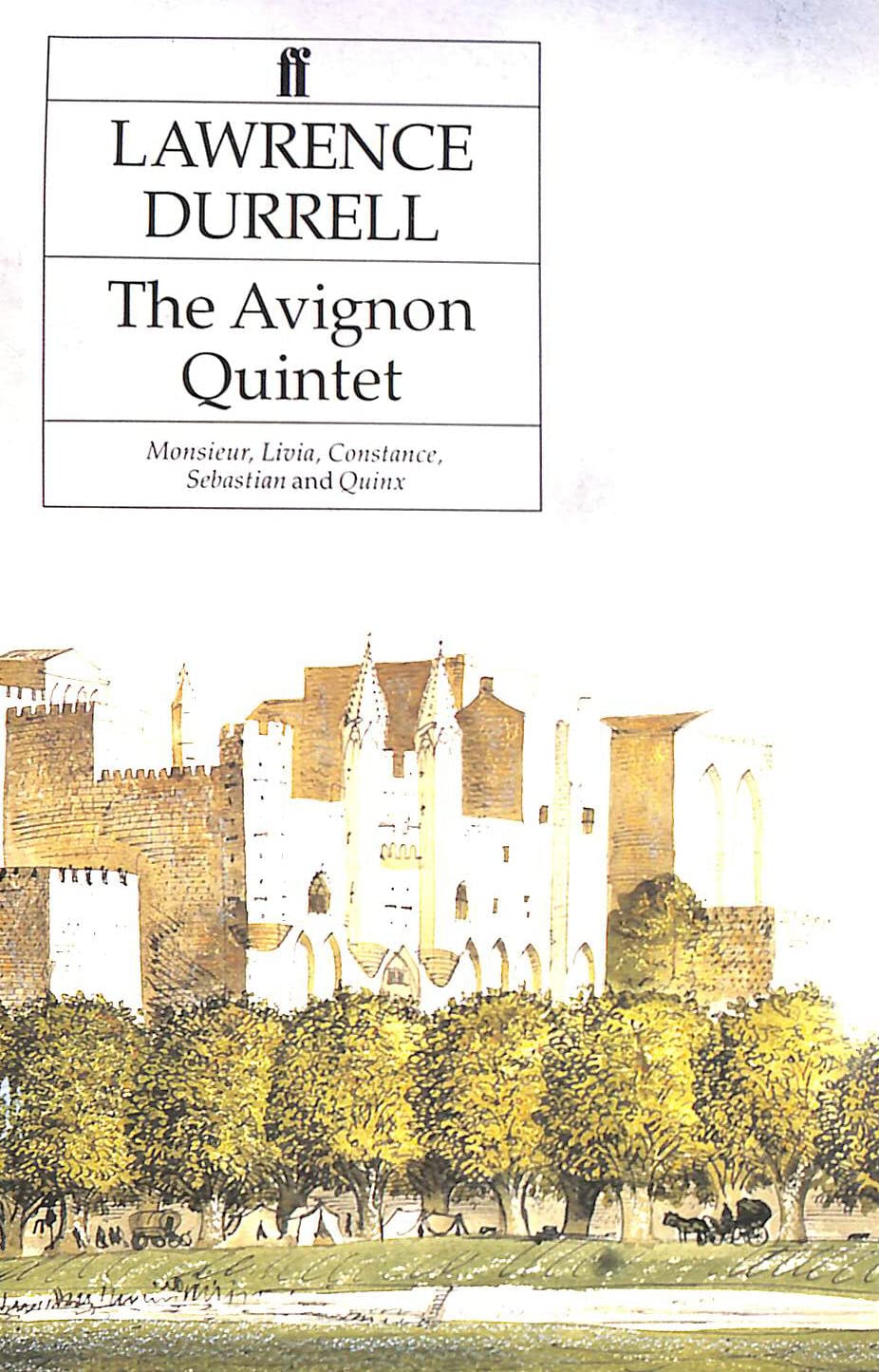 The Avignon Quintet: Monsieur, Livia, Constance, Sebastian and Quinx 9780571163090