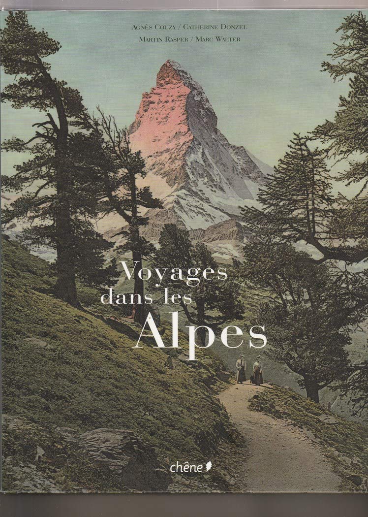 Voyages dans les Alpes 9782842777708