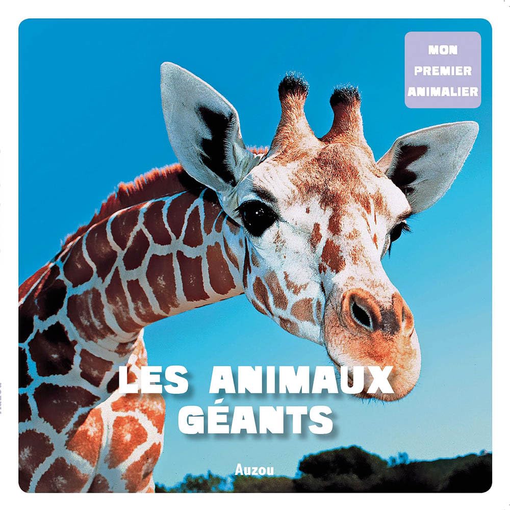 Mon premier animalier : Les animaux géants 9782733815977