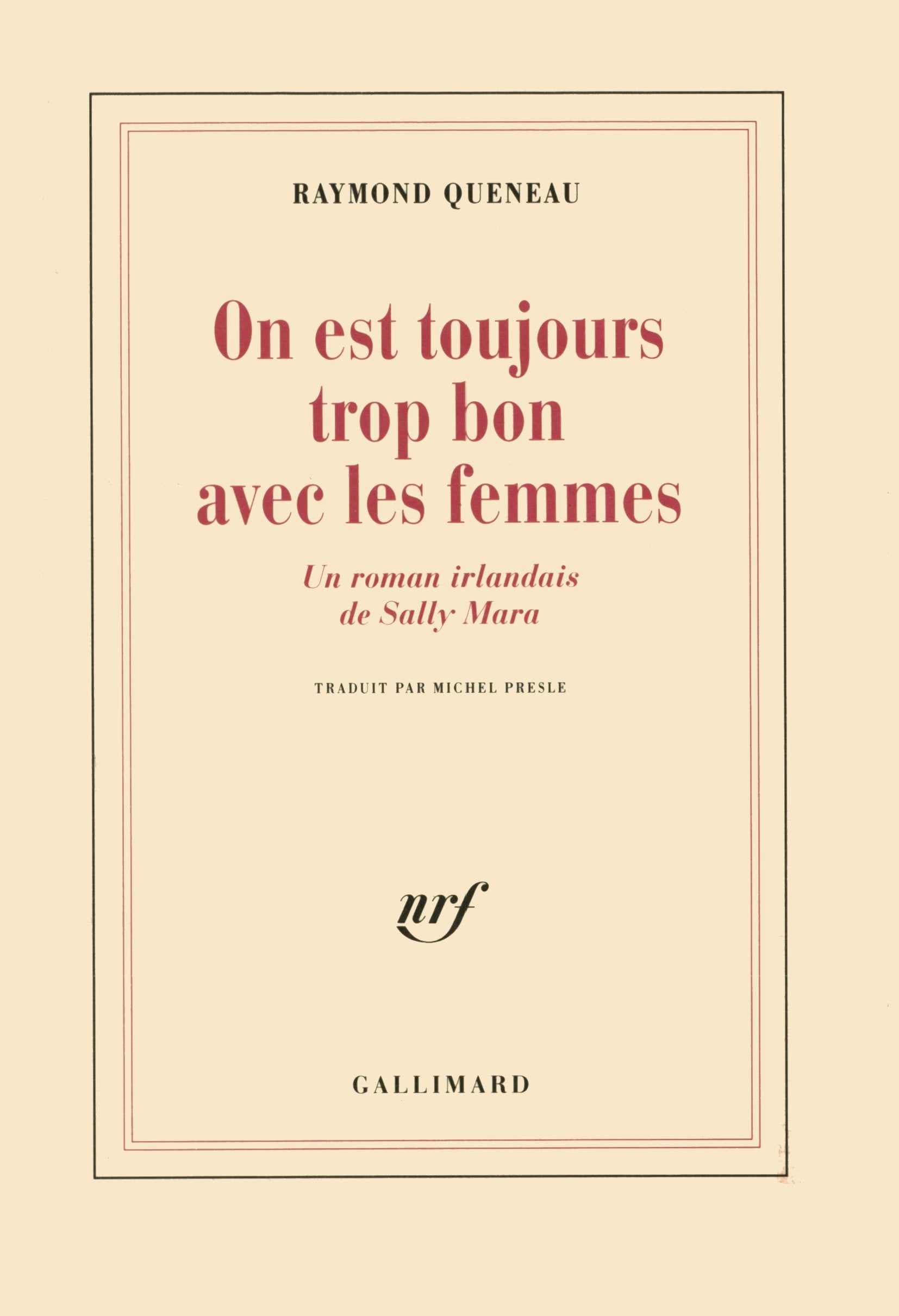 On est toujours trop bon avec les femmes : Un roman irlandais de Sally Mara 9782070279234