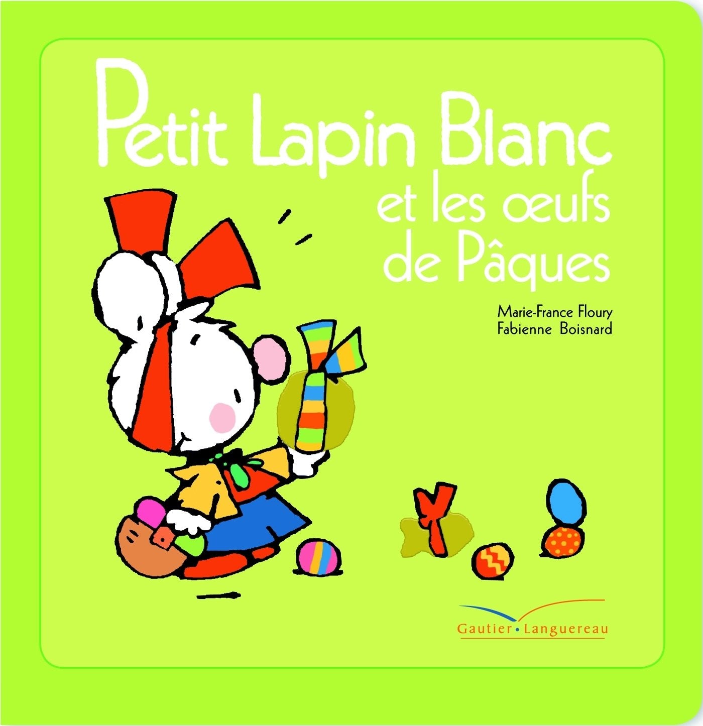 Petit Lapin Blanc et les oeufs de Pâques 9782012263222