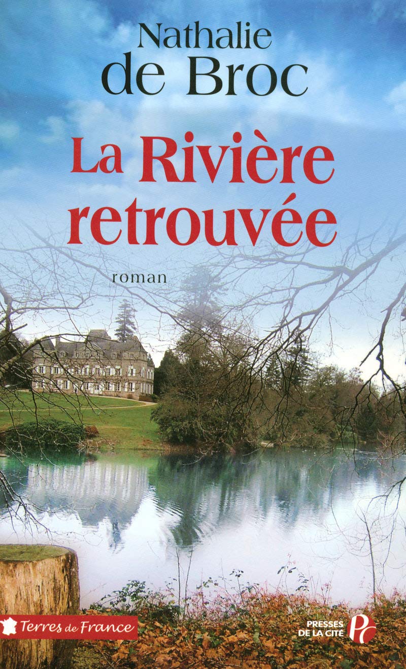 La Rivière retrouvée 9782258076365